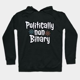 Politically Non Binary T-shirt Funny Hoodie